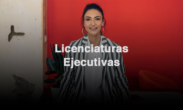 Licenciaturas Ejecutivas