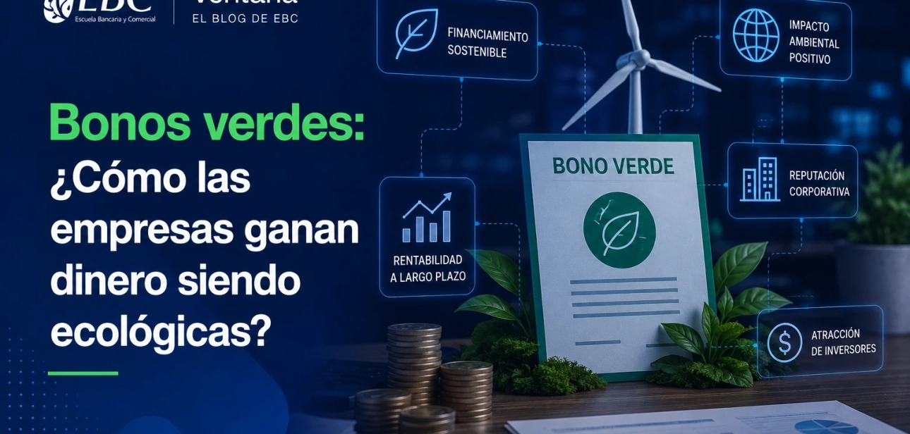 Bonos verdes ¿Cómo las empresas ganan dinero siendo ecológicas