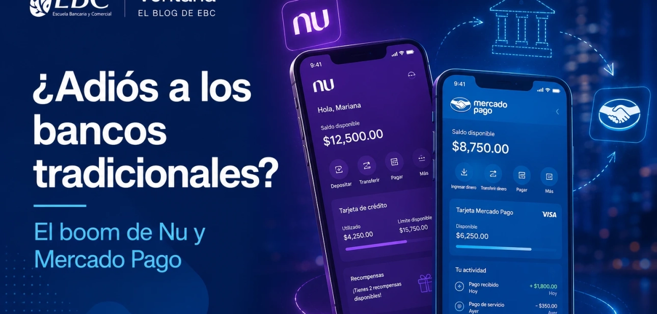 ¿Adiós a los bancos tradicionales El boom de Nu y Mercado Pago
