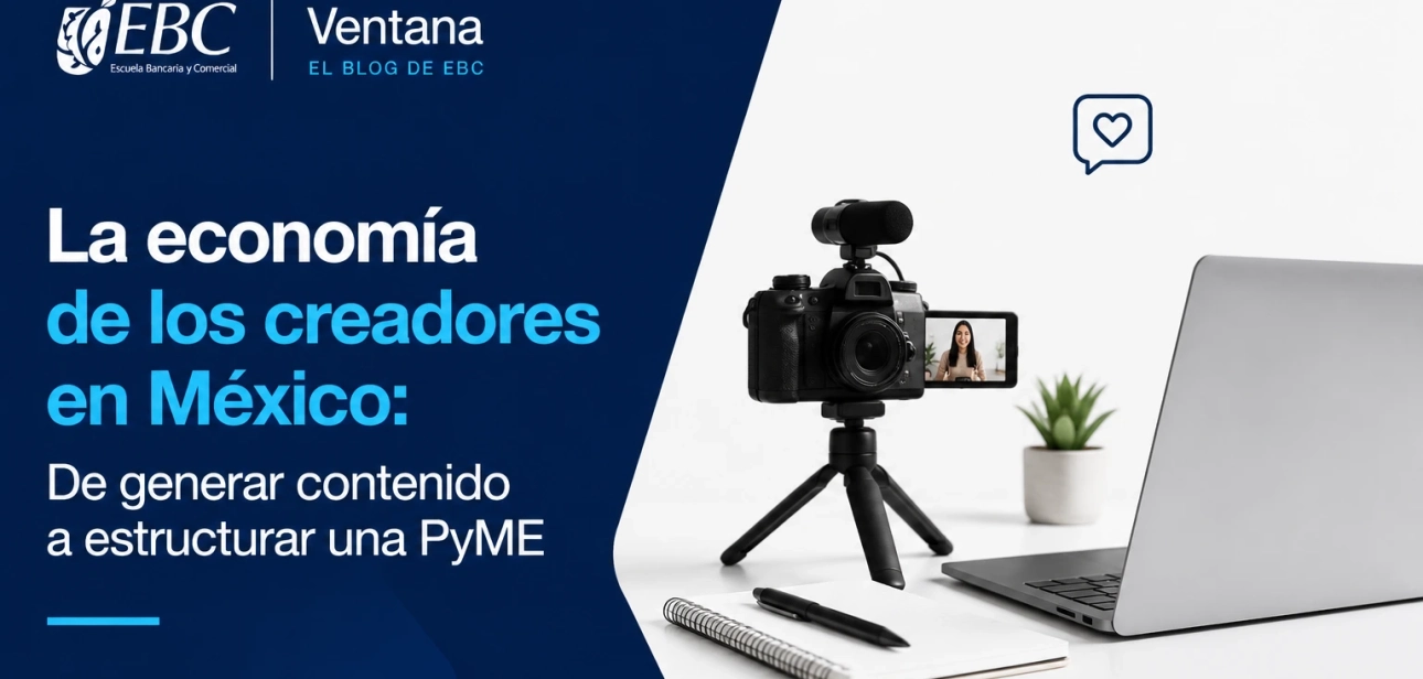 La economía de los creadores en México De generar contenido a estructurar una PyME