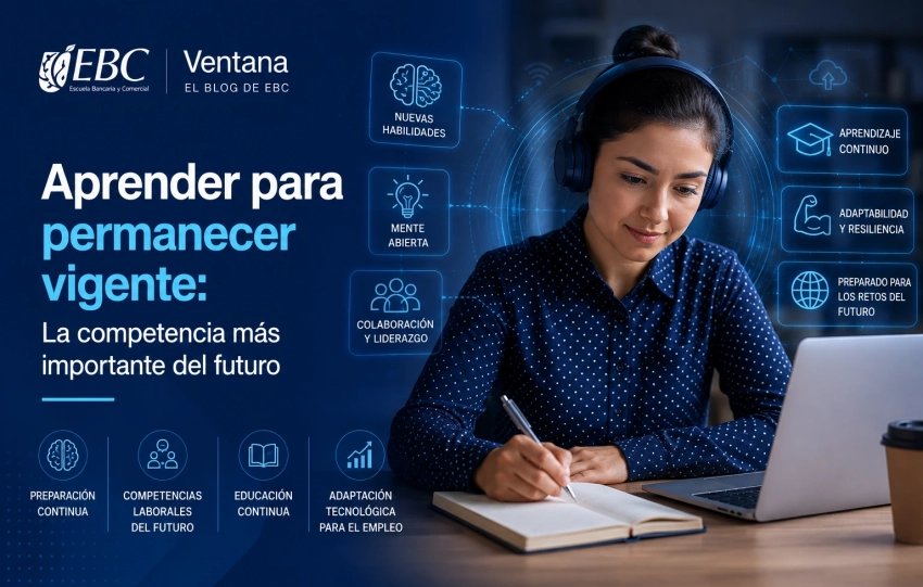 Aprender para permanecer vigente: Competencia clave del futuro
