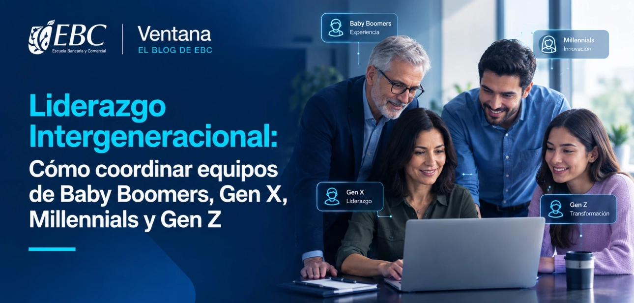 Liderazgo Intergeneracional Cómo coordinar equipos de Baby Boomers, Gen X, Millennials y Gen Z